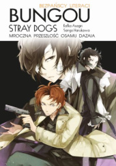 Bungou Stray Dogs Light Novel: Mroczna przeszłość Osamu Dazaia