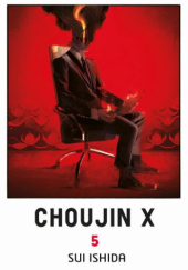 Okładka książki Choujin X tom 5 Sui Ishida