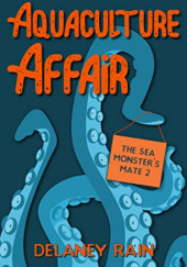 Okładka książki Aquaculture Affair Delaney Rain