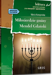 Okładka książki Miłosierdzie gminy. Mendel Gdański Maria Konopnicka