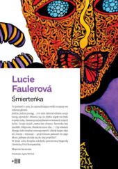 Okładka książki Śmierteńka Lucie Faulerová