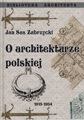 Okładka książki O architekturze polskiej Jan Sas Zabrzycki