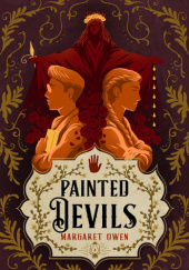 Okładka książki Painted Devils Margaret Owen