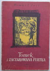 Okładka książki Tomek i zaczarowana furtka Howard Fast