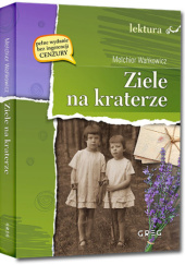 Okładka książki Ziele na kraterze Melchior Wańkowicz
