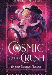 Okładka książki Cosmic Crush Clio Evans