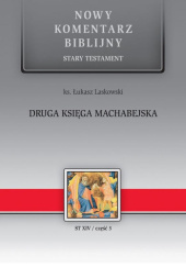 Okładka książki Nowy komentarz biblijny. Druga Księga Machabejska Łukasz Laskowski