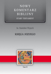 Okładka książki Nowy komentarz biblijny. Księga Jozuego Stanisław Wypych CM