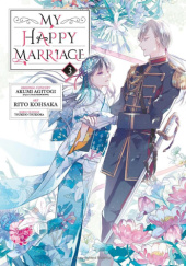 Okładka książki My Happy Marriage #3 Akumi Agitogi