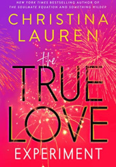 Okładka książki The True Love Experiment Christina Lauren