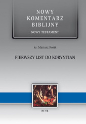 Okładka książki Nowy komentarz biblijny. Pierwszy List do Koryntian Mariusz Rosik
