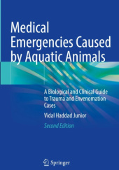 Okładka książki Medical Emergencies Caused by Aquatic Animals A Biological and Clinical Guide to Trauma and Envenomation Cases Vidal Haddad Junior