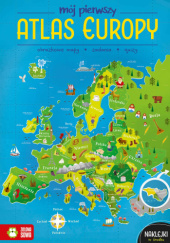 Okładka książki Mój pierwszy atlas Europy Katarzyna Zioła-Zemczak