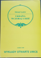 Okładka książki Ukraina wczoraj i dziś Michał Łesiów