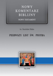 Okładka książki Nowy komentarz biblijny. Pierwszy List św. Piotra Stanisław Hałas SCJ