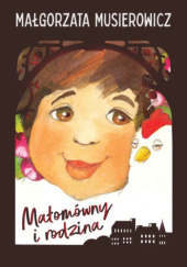 Okładka książki Małomówny i rodzina Małgorzata Musierowicz