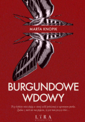 Okładka książki Burgundowe Wdowy Marta Knopik