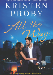 Okładka książki All the Way Kristen Proby