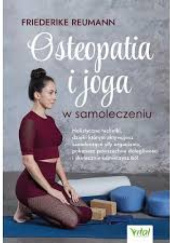 Okładka książki Osteopatia i joga w samoleczeniu Friederike Reumann