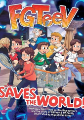 Okładka książki FGTeeV Saves the World! autora FGTeeV, 