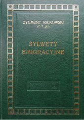 Okładka książki Sylwety Emigracyjne Zygmunt Miłkowski