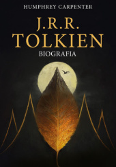 Okładka książki J.R.R. Tolkien. Biografia Humphrey Carpenter 