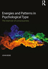 Okładka książki Energies and Patterns in Psychological Type: The reservoir of consciousness John Beebe
