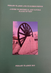 Okładka książki A Guide To Historical And Natural Places To Visit Adam Szczepańczyk