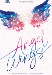 Okładka książki Angel Wings Anna Purowska