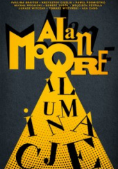 Okładka książki Iluminacje Alan Moore