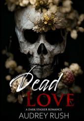 Okładka książki Dead Love Audrey Rush