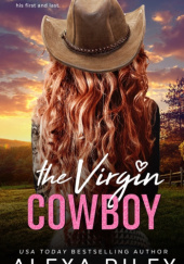 Okładka książki The Virgin Cowboy Alexa Riley