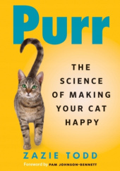 Okładka książki Purr: The Science of Making Your Cat Happy Zazie Todd