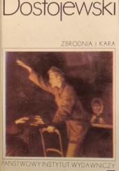 Okładka książki Zbrodnia i kara: Powieść w sześciu częsciach z epilogiem, tom drugi Fiodor Dostojewski