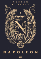 Okładka książki Napoleon Andrew Roberts