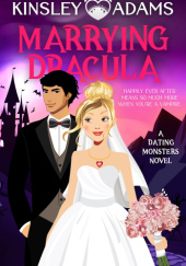 Okładka książki Marrying Dracula Kinsley Adams