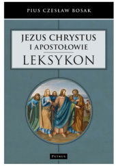 Jezus Chrystus i apostołowie. Leksykon