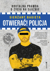 Okładka książki SIERŻANT BAGIETA - OTWIERAĆ!  POLICJA Sierżant Bagieta