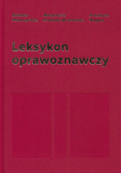 Okładka książki Leksykon oprawoznawczy Elżbieta Pokorzyńska, Małgorzata Pronobis-Brzezińska, Arkadiusz Wagner