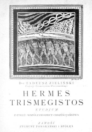 Hermes Trismegistos: studjum z cyklu: współzawodnicy chrześcijaństwa
