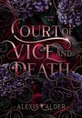 Okładka książki Court of Vice and Death Alexis Calder