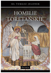 Okładka książki Homilie Loretańskie. Tom 16 Tomasz Jelonek