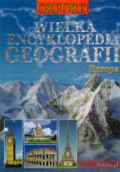 Okładka książki Wielka encyklopedia geografii: Europa praca zbiorowa
