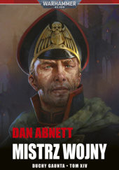 Okładka książki Mistrz Wojny Dan Abnett