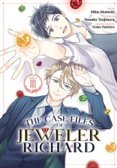 Okładka książki The Case Files of Jeweler Richard (Manga vol 3) Mika Akatsuki, Nanako Tsujimura, Utako Yukihiro