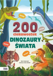Okładka książki Dinozaury świata. 200 ciekawostek. Cristina Banfi