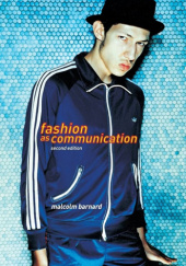 Okładka książki Fashion as Communication Malcolm Barnard