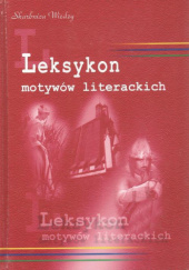 Okładka książki Leksykon motywów literackich Justyna Rudomina