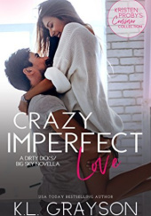 Okładka książki Crazy Imperfect Love K.L. Grayson