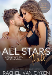 Okładka książki All Stars Fall Rachel Van Dyken
